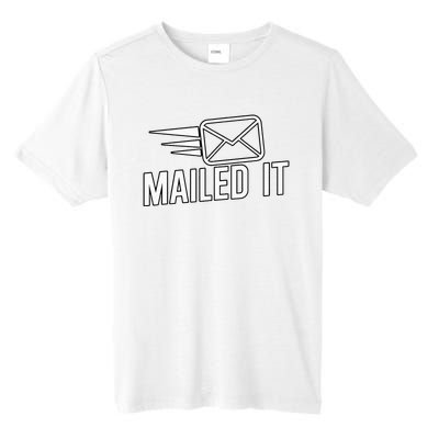 Mailed It Postman Gift For Mail Carrier Workers Tall Fusion ChromaSoft Performance T-Shirt