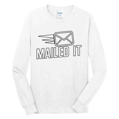 Mailed It Postman Gift For Mail Carrier Workers Tall Long Sleeve T-Shirt