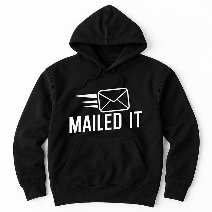 Mailed It Postman Gift For Mail Carrier Workers Hoodie