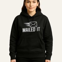 Mailed It Postman Gift For Mail Carrier Workers Hoodie