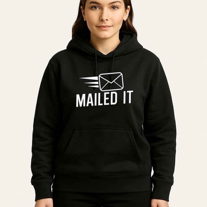 Mailed It Postman Gift For Mail Carrier Workers Hoodie