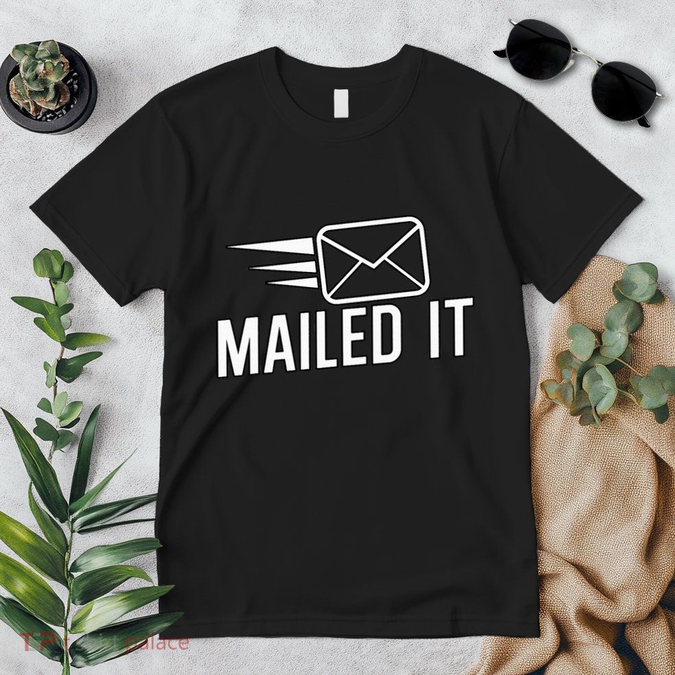 Mailed It Postman Gift For Mail Carrier Workers Premium T-Shirt