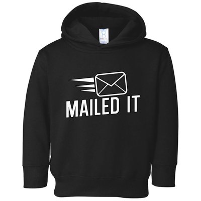 Mailed It Postman Gift For Mail Carrier Workers Toddler Hoodie