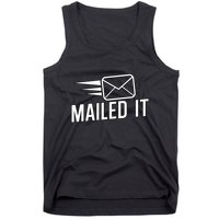 Mailed It Postman Gift For Mail Carrier Workers Tank Top