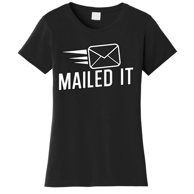 Mailed It Postman Gift For Mail Carrier Workers Women's T-Shirt