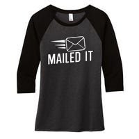 Mailed It Postman Gift For Mail Carrier Workers Women's Tri-Blend 3/4-Sleeve Raglan Shirt