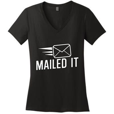 Mailed It Postman Gift For Mail Carrier Workers Women's V-Neck T-Shirt