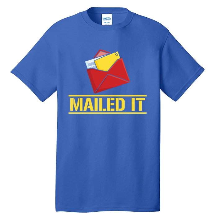 Mailed It Postal Worker Mailman Postman Gift Tall T-Shirt