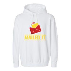 Mailed It Postal Worker Mailman Postman Gift Garment-Dyed Fleece Hoodie