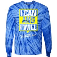 Motivational Inspirational Quote Tie-Dye Long Sleeve Shirt