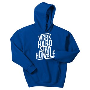 Motivational Inspirational Quote Work Hard Stay Humble Funny Gift Kids Hoodie