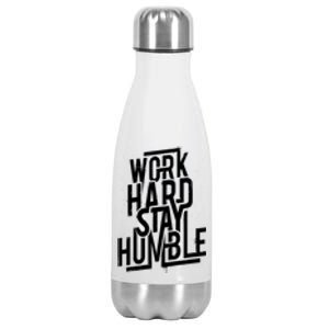 Motivational Inspirational Quote Work Hard Stay Humble Funny Gift Stainless Steel Insulated Water Bottle