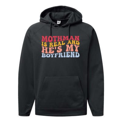 Mothman Is Real And He's My Boyfriend Cryptid Cryptozoology Performance Fleece Hoodie