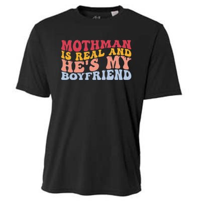 Mothman Is Real And He's My Boyfriend Cryptid Cryptozoology Cooling Performance Crew T-Shirt