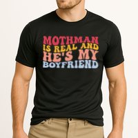 Mothman Is Real And He's My Boyfriend Cryptid Cryptozoology Performance Shirt