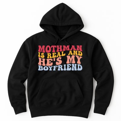 Mothman Is Real And He's My Boyfriend Cryptid Cryptozoology Hoodie