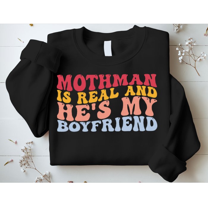 Mothman Is Real And He's My Boyfriend Cryptid Cryptozoology Sweatshirt
