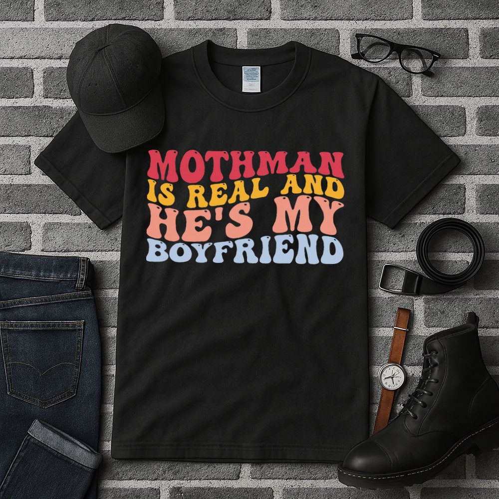 Mothman Is Real And He's My Boyfriend Cryptid Cryptozoology Tall T-Shirt