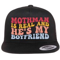 Mothman Is Real And He's My Boyfriend Cryptid Cryptozoology Flat Bill Trucker Hat