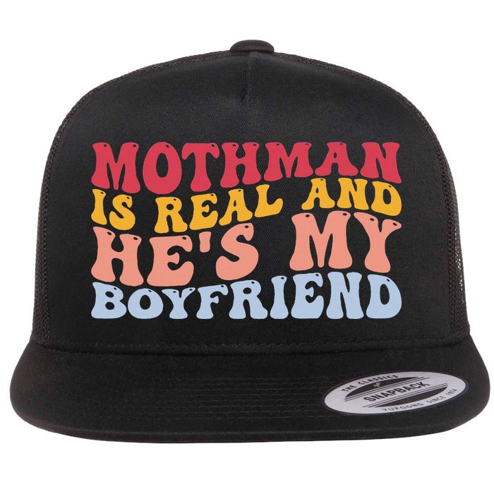 Mothman Is Real And He's My Boyfriend Cryptid Cryptozoology Flat Bill Trucker Hat