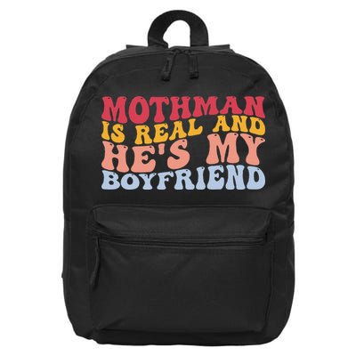 Mothman Is Real And He's My Boyfriend Cryptid Cryptozoology 16 in Basic Backpack