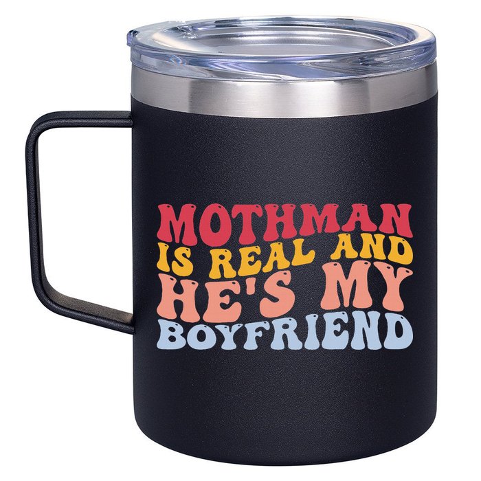 Mothman Is Real And He's My Boyfriend Cryptid Cryptozoology 12oz Stainless Steel Coffee Mug