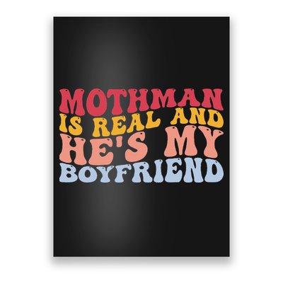 Mothman Is Real And He's My Boyfriend Cryptid Cryptozoology Poster
