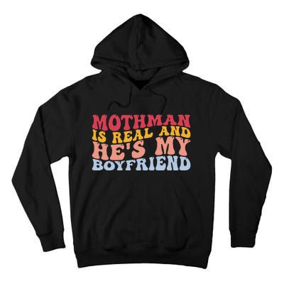 Mothman Is Real And He's My Boyfriend Cryptid Cryptozoology Tall Hoodie