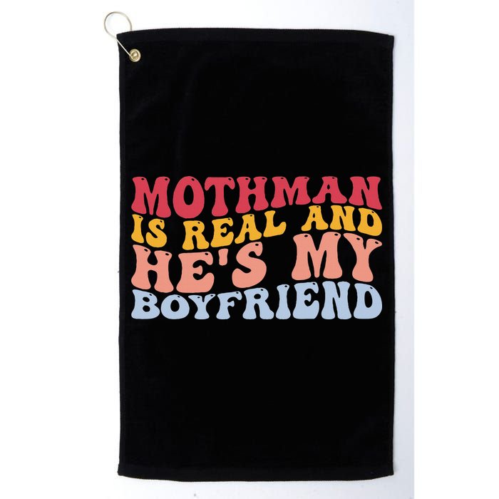Mothman Is Real And He's My Boyfriend Cryptid Cryptozoology Golf Towel
