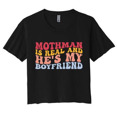 Mothman Is Real And He's My Boyfriend Cryptid Cryptozoology Crop Top