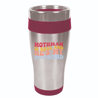 Mothman Is Real And He's My Boyfriend Cryptid Cryptozoology 16oz Travel Tumbler