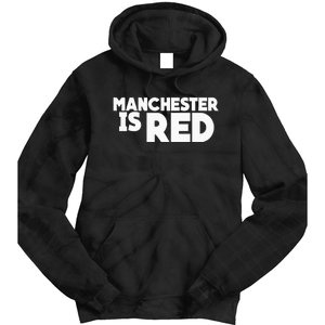 Manchester Is Red United Supporter Essentials Tie Dye Hoodie