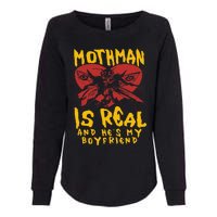 Mothman Is Real And He’s My Boyfriend Ironic Art Womens California Wash Sweatshirt