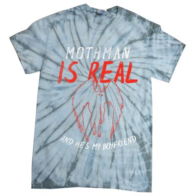 Mothman Is Real And He's My Boyfriend Funny Mothman Meme  Tie-Dye T-Shirt