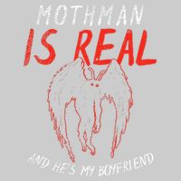 Mothman Is Real And He's My Boyfriend Funny Mothman Meme  Tie-Dye T-Shirt