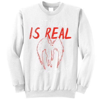 Mothman Is Real And He's My Boyfriend Funny Mothman Meme  Sweatshirt