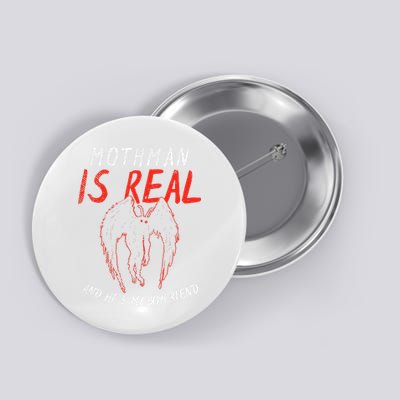 Mothman Is Real And He's My Boyfriend Funny Mothman Meme  Button