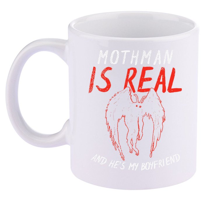 Mothman Is Real And He's My Boyfriend Funny Mothman Meme  11oz C Handle Ceramic Mug