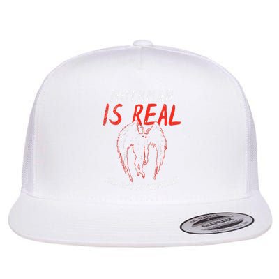 Mothman Is Real And He's My Boyfriend Funny Mothman Meme  Flat Bill Trucker Hat