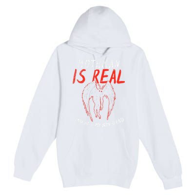 Mothman Is Real And He's My Boyfriend Funny Mothman Meme  Premium Pullover Hoodie