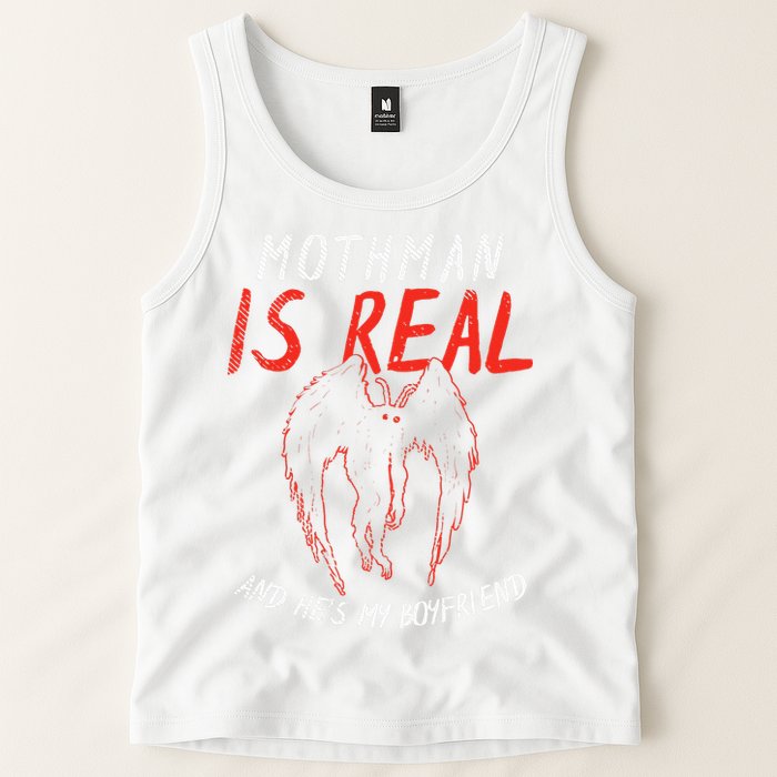 Mothman Is Real And He's My Boyfriend Funny Mothman Meme  Tank Top