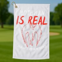 Mothman Is Real And He's My Boyfriend Funny Mothman Meme  Golf Towel