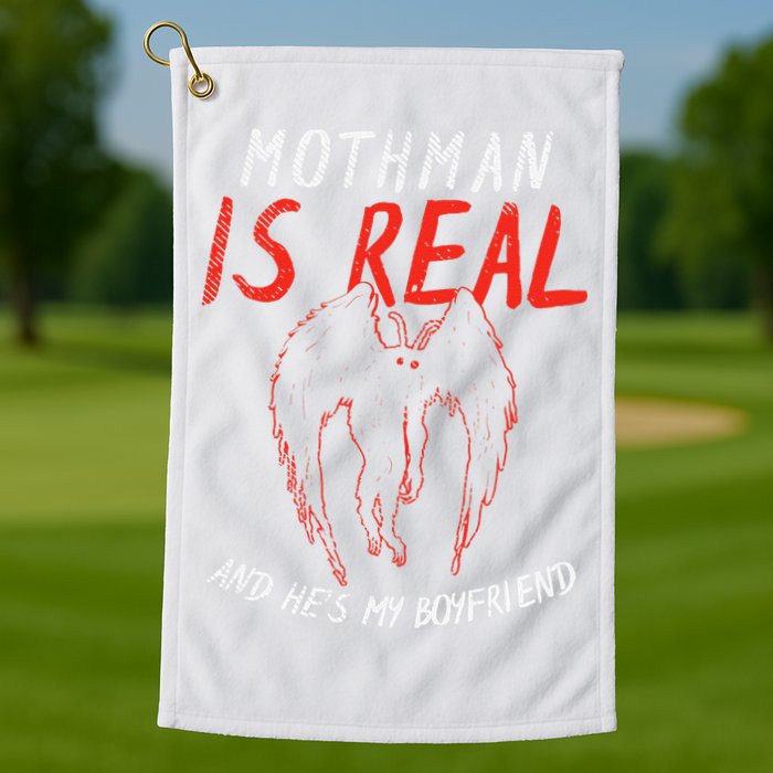Mothman Is Real And He's My Boyfriend Funny Mothman Meme  Golf Towel
