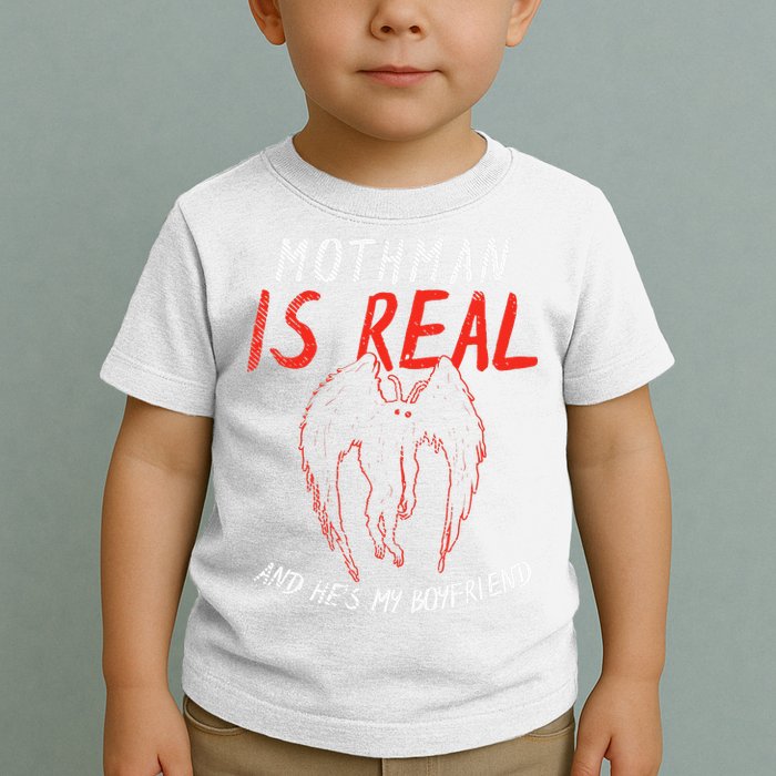 Mothman Is Real And He's My Boyfriend Funny Mothman Meme  Toddler T-Shirt