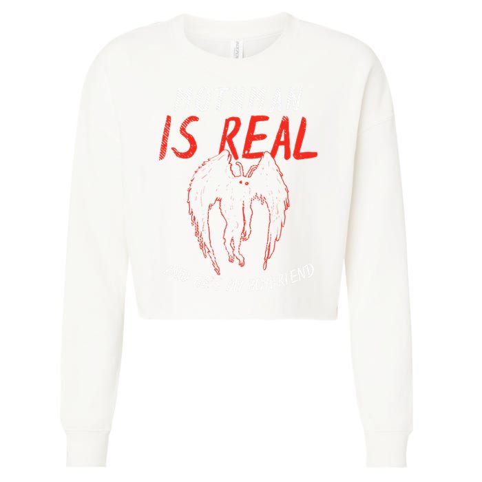 Mothman Is Real And He's My Boyfriend Funny Mothman Meme  Cropped Pullover Crew