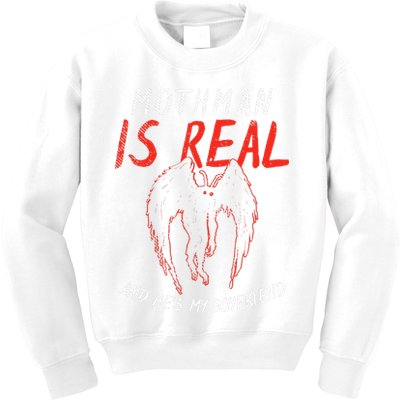 Mothman Is Real And He's My Boyfriend Funny Mothman Meme  Kids Sweatshirt