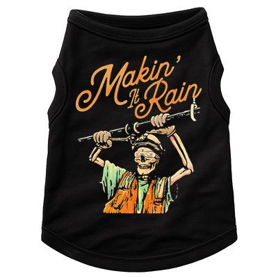 Makin It Rain Skeleton Funny Sarcastic Doggie Tank