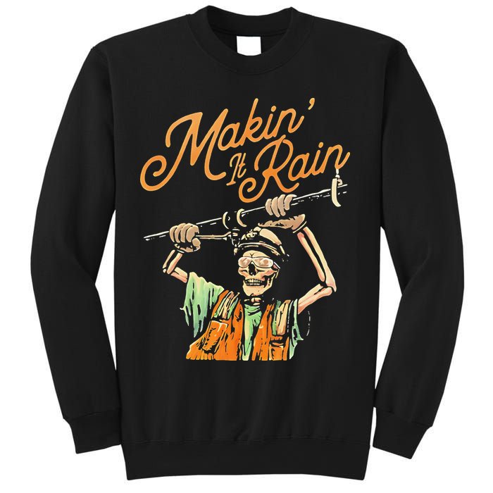 Makin It Rain Skeleton Funny Sarcastic Sweatshirt