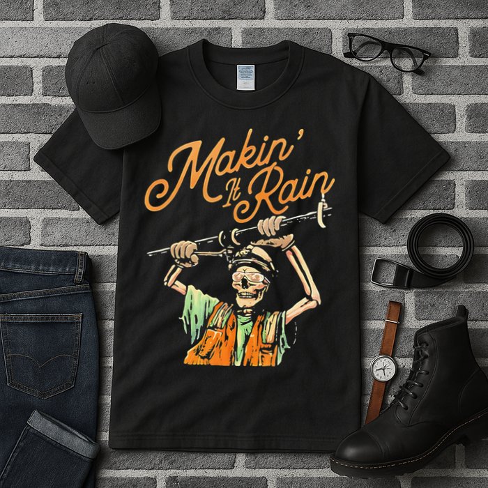 Makin It Rain Skeleton Funny Sarcastic Tall T-Shirt