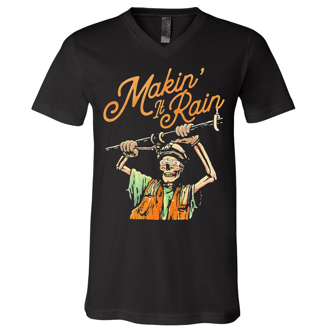 Makin It Rain Skeleton Funny Sarcastic V-Neck T-Shirt